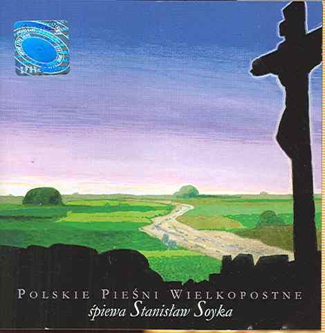 Polskie Pieśni Wielkopostne (Reedycja) Soyka Stanisław