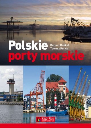 Polskie porty morskie Konkol Dariusz, Perka Tomasz