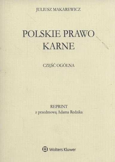 Polskie prawo karne Część ogólna Wolters Kluwer