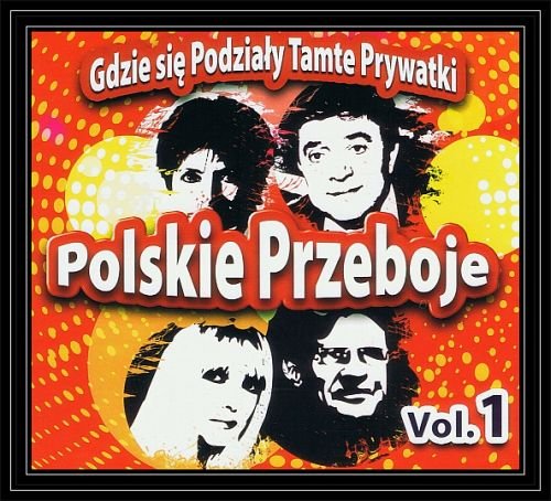 Polskie przeboje: Gdzie się podziały tamte prywatki. Volume 1 Various Artists