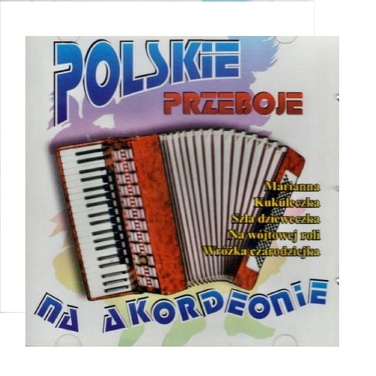 Polskie Przeboje Na Akordeon 2 Various Artists