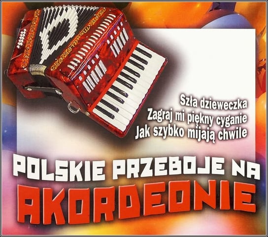 Polskie przeboje na akordeon Various Artists