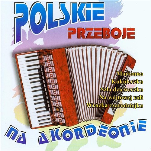 Polskie Przeboje na Akordeonie Polskie Przeboje na Akordeonie