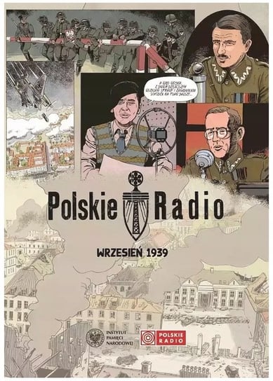 Polskie radio. Wrzesień 1939 Sławomir Czuba, Madejski Jerzy, Maciej Czaplicki, Roman Kucharski