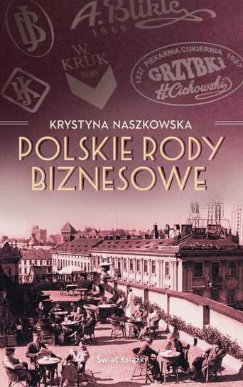 Polskie rody biznesowe Naszkowska Krystyna