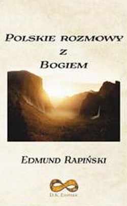 Polskie rozmowy z Bogiem Rapiński Edmund