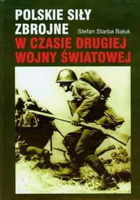 Polskie siły zbrojne w czasie drugiej wojny światowej Starba-Bałuk Stefan