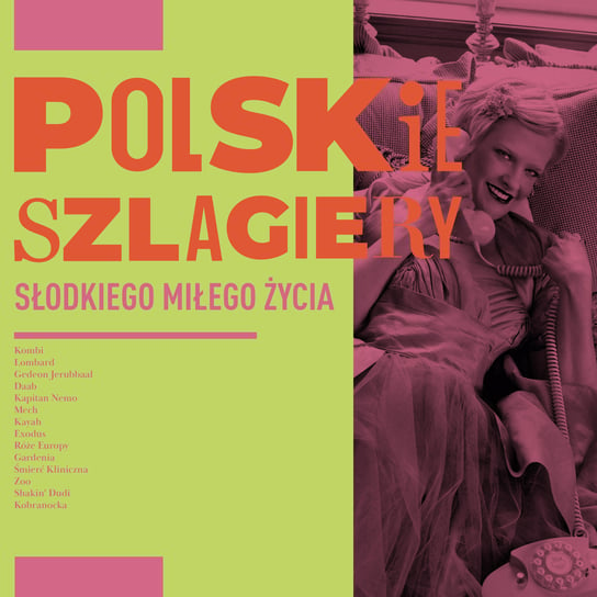 Polskie szlagiery: Słodkiego miłego życia Various Artists