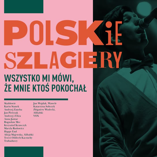 Polskie szlagiery: Wszystko mi mówi, że mnie ktoś pokochał Various Artists