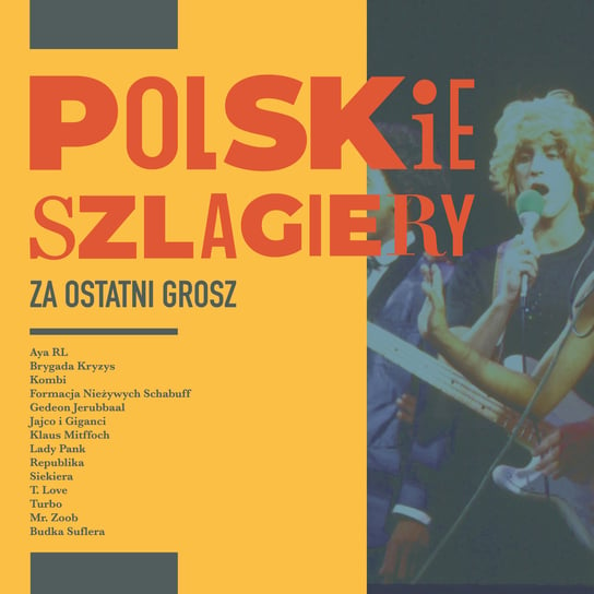 Polskie szlagiery: Za ostatni grosz Various Artists