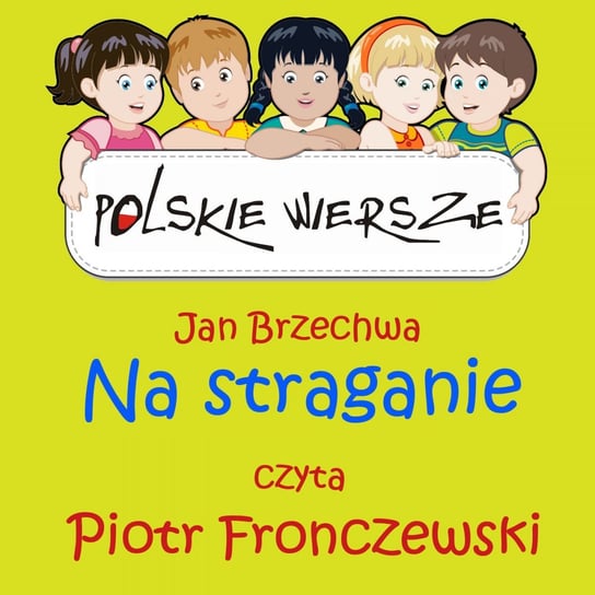 Polskie wiersze. Na straganie Brzechwa Jan