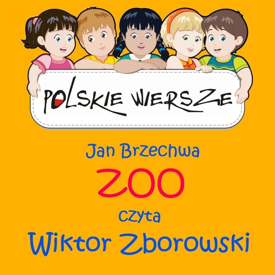 Polskie wiersze. ZOO Brzechwa Jan