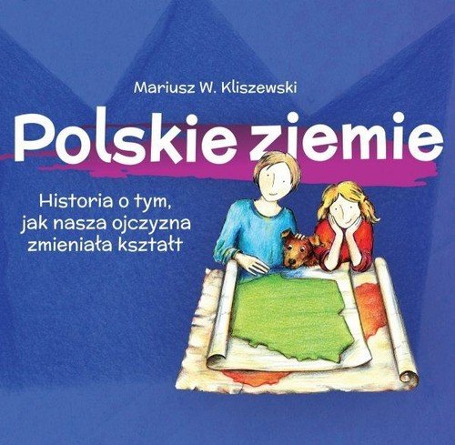 Polskie ziemie Kliszewski Mariusz W.