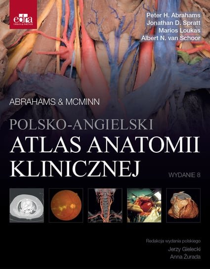 Polsko-angielski atlas anatomii klinicznej. Mcminn & Abrahams Opracowanie zbiorowe