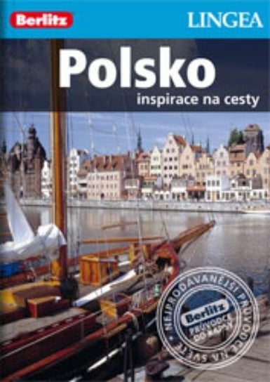 Polsko. Inspirace na cesty Opracowanie zbiorowe