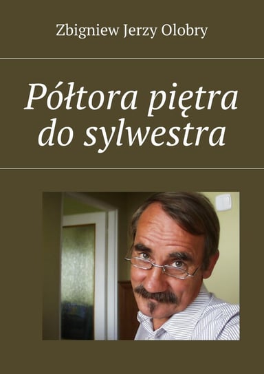 Półtora piętra do sylwestra - ebook mobi Olobry Zbigniew Jerzy