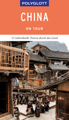 POLYGLOTT on tour Reiseführer China Polyglott-Verlag
