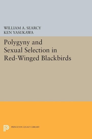 Polygyny and Sexual Selection in Red-Winged Blackbirds Searcy William A.