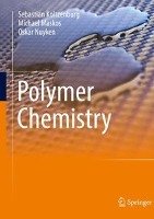 Polymer Chemistry Koltzenburg Sebastian, Maskos Michael, Nuyken Oskar