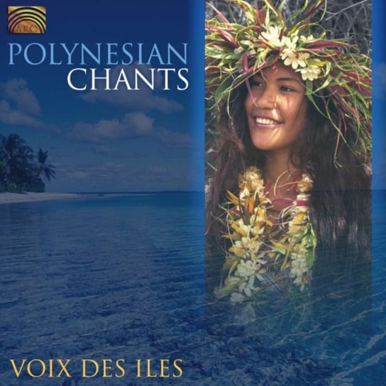 Polynesian Chants Voix Des Iles