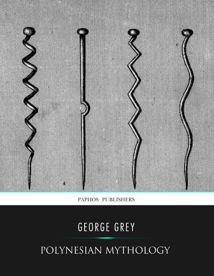Polynesian Mythology George Grey