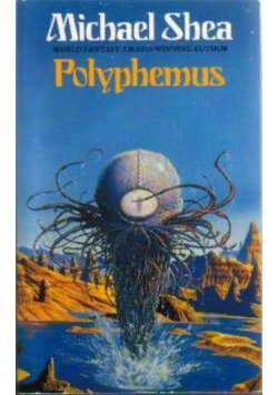 Polyphemus Michael Shea