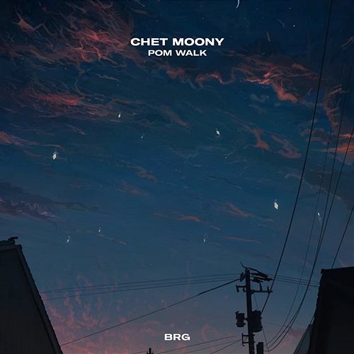 Pom Walk Chet Moony & BRG Beats
