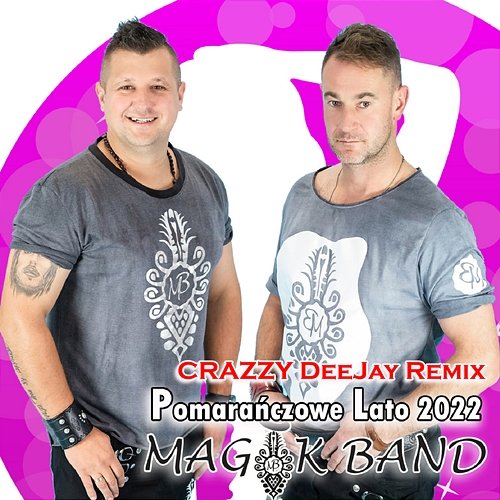 Pomarańczowe Lato 2022 Magik Band