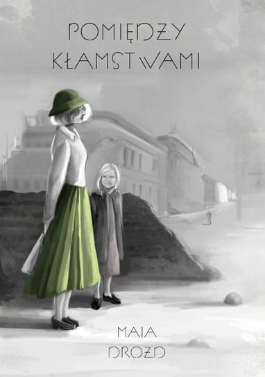 Pomiędzy kłamstwami - ebook PDF Maja Drozd