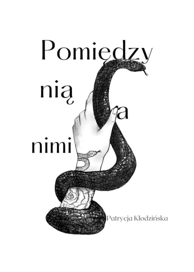 Pomiędzy nią a nimi Patrycja Kłodzińska