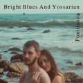 Pomiłosna Bright Blues, Yossarian Malewski