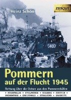 Pommern auf der Flucht 1945 Schon Heinz