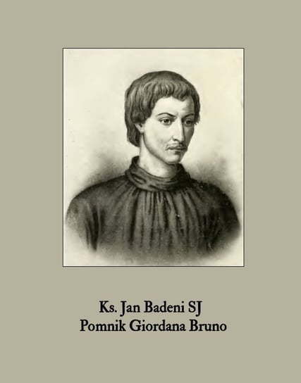 Pomnik Giordana Bruno Badeni Jan