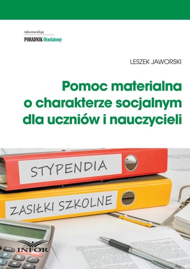 Pomoc materialna o charakterze socjalnym dla uczniów i nauczycieli Jaworski Leszek