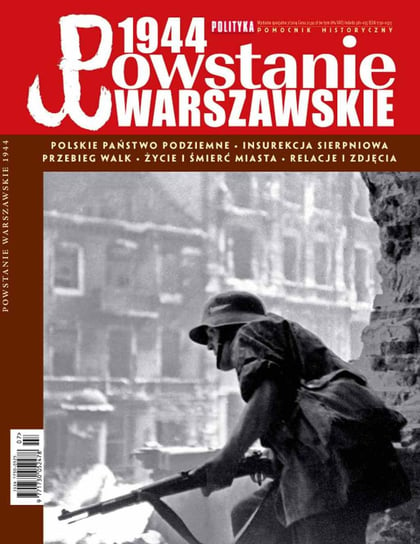 Pomocnik Historyczny: 1944 Powstanie Warszawskie Opracowanie zbiorowe