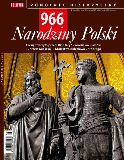 Pomocnik Historyczny. 966 Narodziny Polski Opracowanie zbiorowe