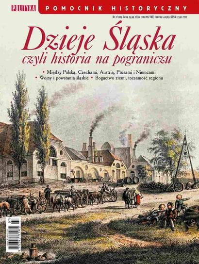 Pomocnik Historyczny. Dzieje Śląska Opracowanie zbiorowe