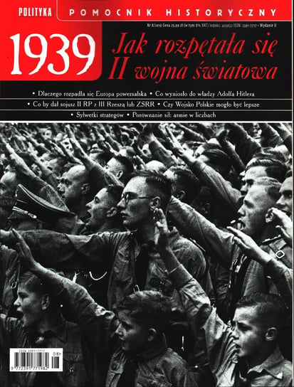 Pomocnik Historyczny Polityki. 1939 Jak rozpętała się II Wojna Światowa (wydanie II) Polityka Sp. z o.o. S.K.A.