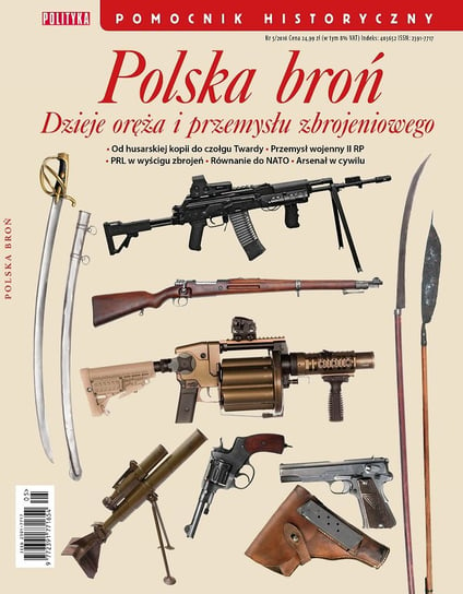 Pomocnik Historyczny Polityki. Polska broń Polityka Sp. z o.o. S.K.A.