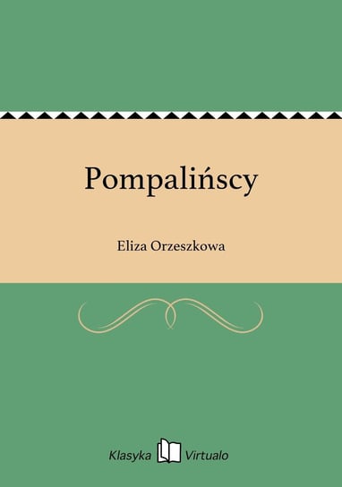 Pompalińscy Orzeszkowa Eliza