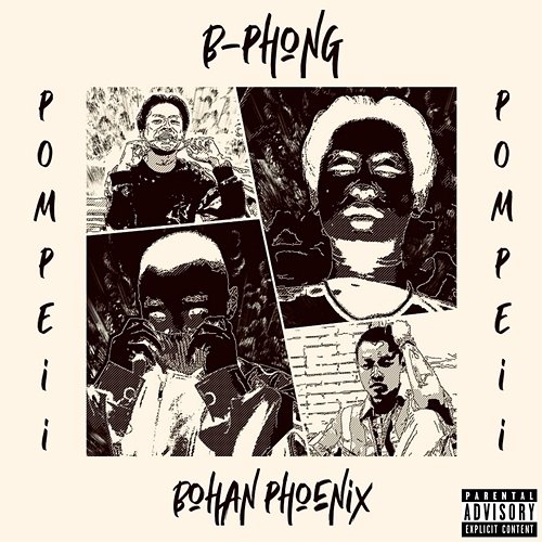 Pompeii B-Phong feat. Bohan Phoenix