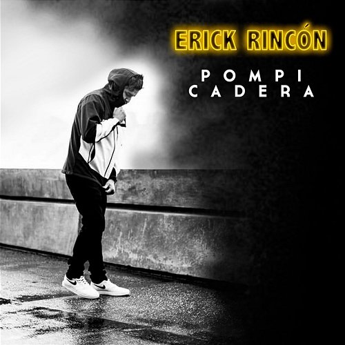 Pompi Cadera Erick Rincón