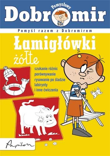 Pomysłowy Dobromir. Łamigłówki (żółte) Opracowanie zbiorowe