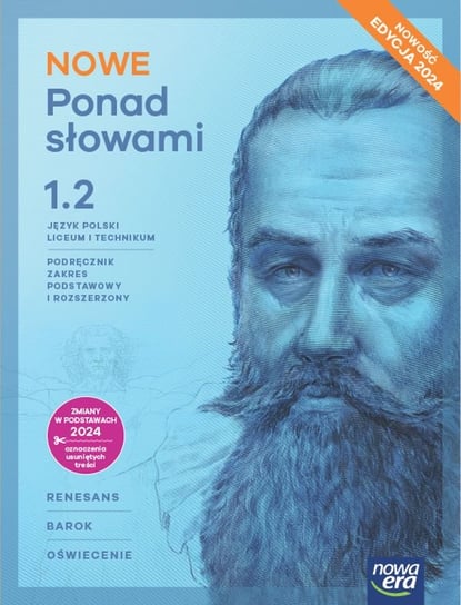 Ponad słowami. Język polski. Podręcznik. Klasa 1 część 2. Zakres podstawowy i rozszerzony. Liceum i technikum. Edycja 2024 Chmiel Małgorzata, Joanna Kościerzyńska, Aleksandra Wróblewska, Równy Anna