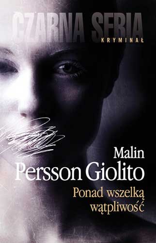 Ponad wszelką wątpliwość Persson Giolito Malin