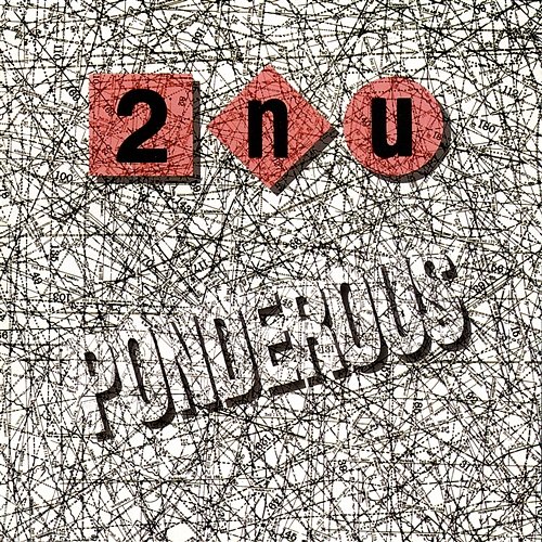 Ponderous 2NU