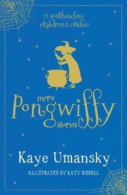 Pongwiffy Stories 2 Umansky Kaye