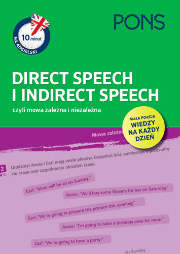 Pons. Direct Speech i Indirect Speech czyi mowa zależna i niezależna Opracowanie zbiorowe