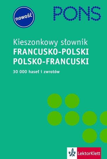 PONS. Kieszonkowy Słownik Francusko-Polski, Polsko-Francuski Opracowanie zbiorowe