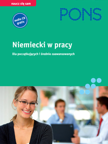 Pons. Niemiecki w Pracy - Opracowanie zbiorowe | Książka w Empik